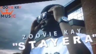 Zoovie Kay -Stayera Official Music Video2022