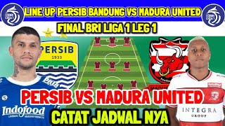 JADWAL FINAL BRI LIGA 1 LEG 1 - PERSIB VS MADURA UNITED - JADWAL PERSIB VS MADURA UNITED - PERSIB