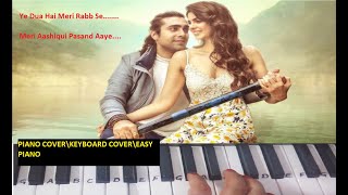 Meri Aashiqui|Ye Dua Hai Meri Rab se|Piano Cover|Keyboard Tutorial|Jubin NautiyalTrending