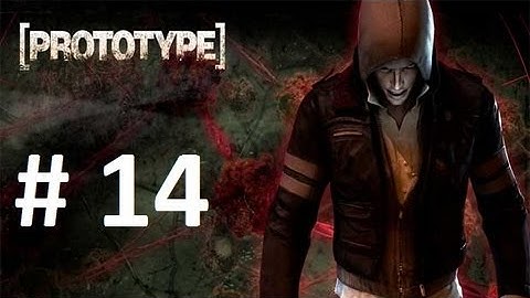 Prototype Walkthrough - Mission 14 First and Last Things