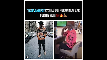 Trapland pat cashed out 40k for his mom.