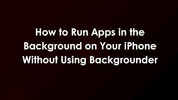 How to Run Apps in the Background on Your iPhone Without Using Backgrounder
