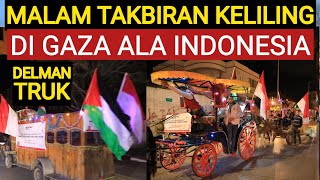 PERTAMA MALAM TAKBIRAN KELILING DI PALESTINA ALA INDONESIA