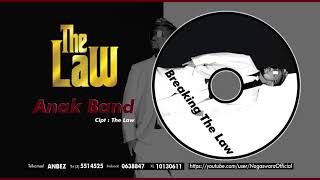 The Law - Anak Band (Official Audio Video)
