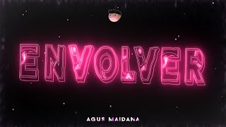 Miniatura del video "Envolver - Anitta, Justin Quiles (Remix) Agus Maidana"