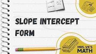 Slope Intercept Form | Middle School Math | Graphing