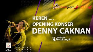 Keren, Opening Konser Denny Caknan di Pintu Langit