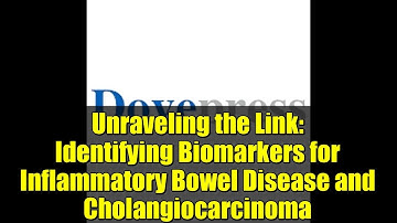 Unraveling the Link: Identifying Biomarkers for Inflammatory Bowel Disease and Cholangiocarcinoma