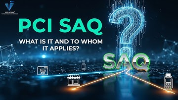 PCI SAQ - What is it and to whom it applies?