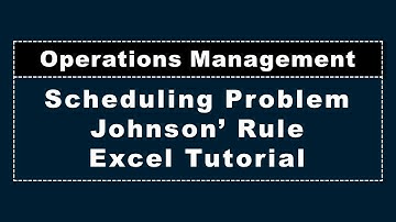 Scheduling, Johnson