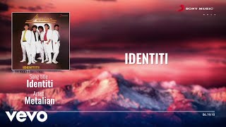 Video thumbnail of "Metalian - Identiti"