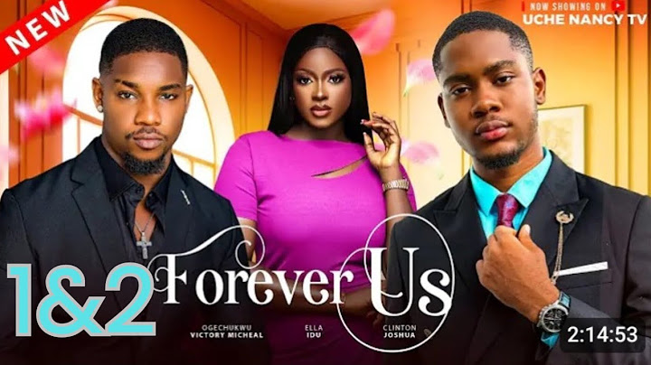 FOREVER US - 1&2(NEW TRENDING NOLLYWOOD NIGERIAN MOVIE #2024)CLINTON JOSHUA,VICTORY MICHAEL,ELLA IDU