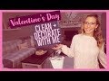 CLEAN + DECORATE WITH ME | valentine&#39;s day house tour