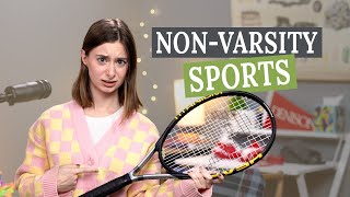 Can you play sports in college without being on a varsity team | How to college