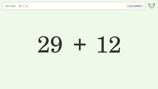 Long Addition Problem 29+12: Step-by-Step Video Solution | Tiger Algebra