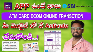 How to Activate SBI Atm Card Ecom Online Transaction in Telugu|| Activate Ecom Online Transaction