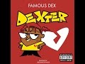 Famous Dex - New K