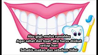 Lagu AKU GIGI. Lagu anak anak.