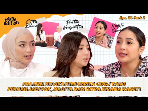 NAGITA SLAVINA & CITRA KIRANA BELAJAR BERSYUKUR DARI PRATIWI NOVIYANTHI | #bestieedition