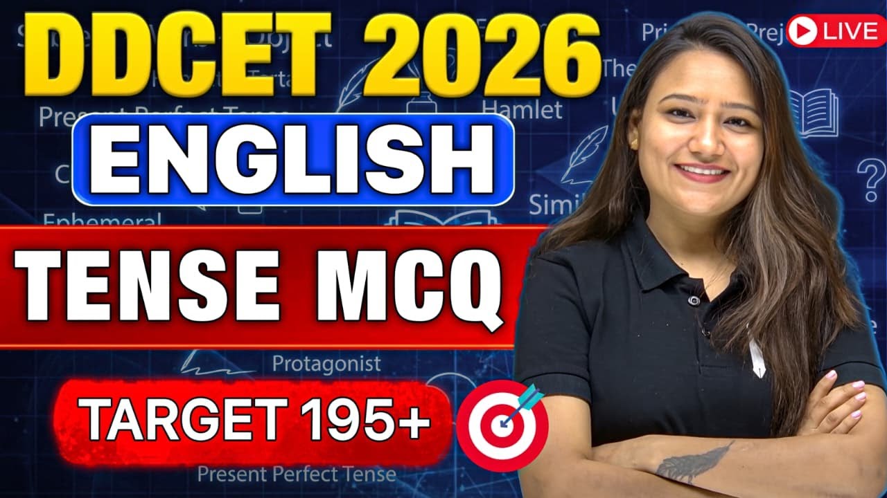 DDCET 2026 🔥 ENGLISH 🔥 TENSE L2 🔥 MCQ 🔥 TARGET 195+ 🔥 BHUMI MA'AM
