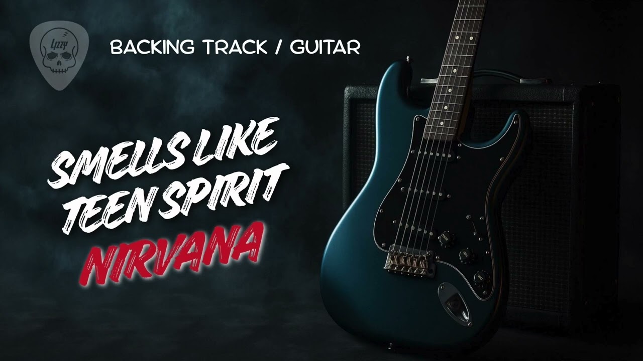 SMELLS LIKE TEEN SPIRIT - NIRVANA (BACKING TRACK GUITAR)