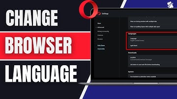 How To Change Opera Browser Language (Full Guide)