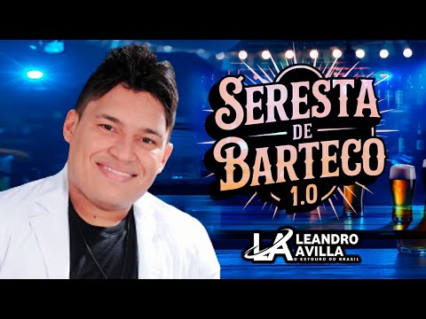 Seresta de Barteco 1.0 – LEANDRO AVILLA | Música de Seresta