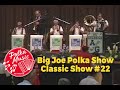 Big Joe Polka Show | Classic #22 | Polka Music | Polka Dance | Polka Joe