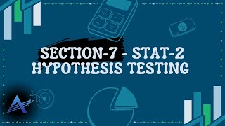 7-Section-7 - Hypothesis Testing | Stat-2