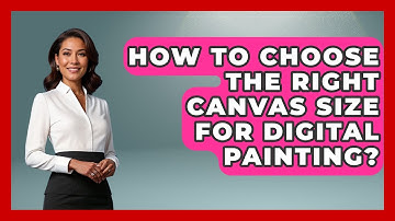How To Choose The Right Canvas Size For Digital Painting? - The Virtual Art Desk