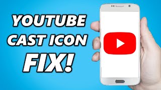 YouTube Not Showing Cast Icon FIXED!