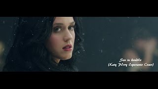 Sen iu kondiĉo - Unconditionally by Katy Perry in Esperanto