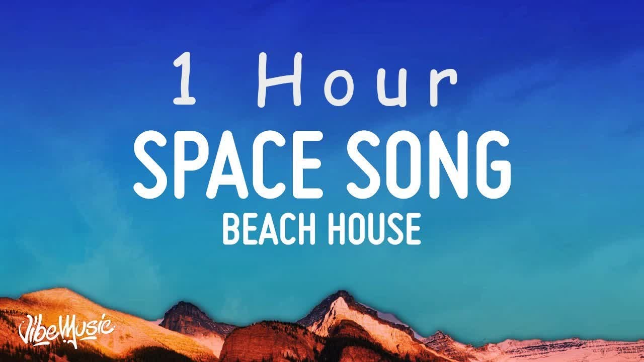 [ 1 HOUR ] Beach House - Space Song (Lyrics) - YouTube