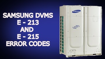 Samsung DVM S: E-213 and E-215 Error Code Repair | Step-by-Step Diagnostic by Paradigm Cooling