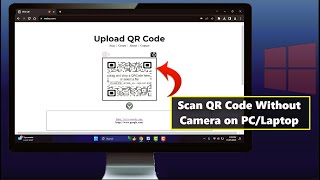 How to Scan Any QR Code Without Opening Camera on PC