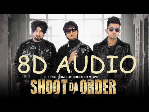 shoot-da-order(8d-audio)-:-jass-manak