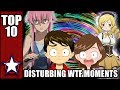 TOP 10 DISTURBING WTF MOMENTS IN ANIME - FT. PHANTOMSTRIDER