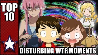 TOP 10 DISTURBING WTF MOMENTS IN ANIME  FT. PHANTOMSTRIDER