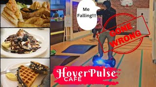 HoverPulse Cafe, Koramangala || Hoverboard First time || GONE WRONG