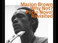 Marion Brown ‎– Why Not? / Porto Novo! Revisited (1967) [2020 - Album]