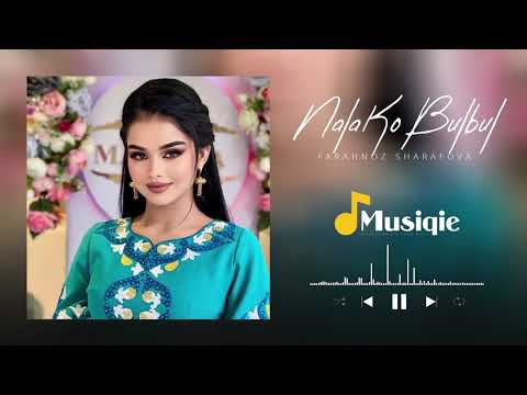 Farahnoz Sharafova Nala Ko Bulbul فرحناز شرفوا ناله کو بلبل 