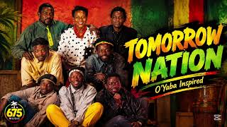 Tomorrow Nation - Oyaba Style Reggae | Fillz Blackmoore 