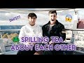 Spilling Tea About Each Other!!