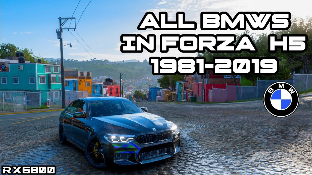 All bmws in forza horizon 5 1981-2019 | amd radeon rx 6800 - YouTube