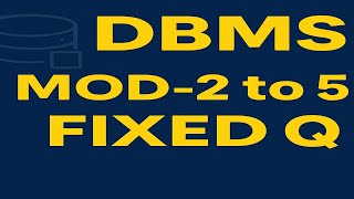 Full DBMS MOD-2 to 5 FIXED Q Guide