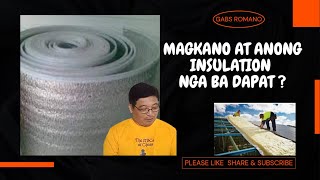 MGA URI NG INSULATION - MAGKANO AT PAANO NILALATAG?