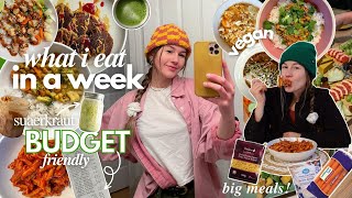 *BUDGET*  vegan what I eat in a week ( grocery haul + easy, big meals )