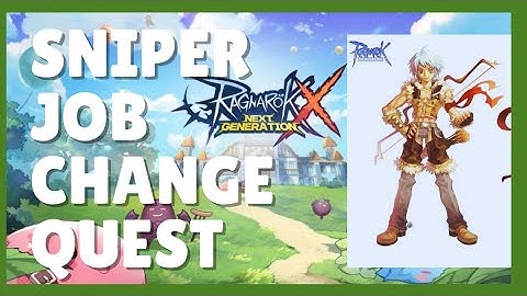 라그나로크 X - 헌터에서 저격수로 전직 퀘스트 가이드