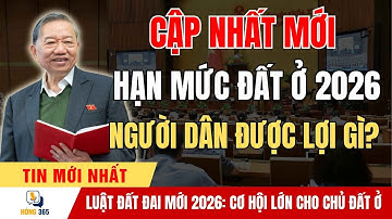 BẤT NGỜ! Hạn Mức Công Nhận Đất Ở 2026 Thay Đổi CỰC LỚN – Dân Nên Làm Gì Ngay? | tin tức