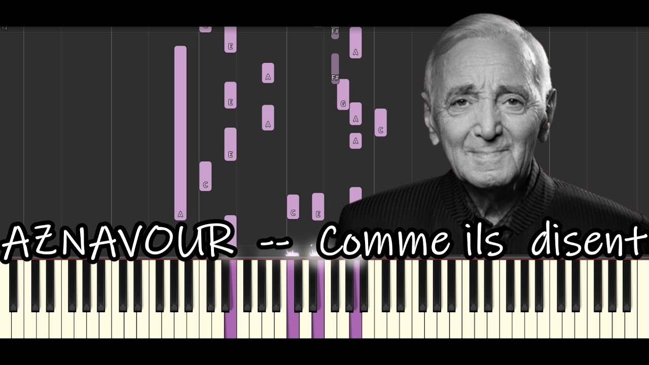 Aznavour - Comme ils disent -- Piano tutorial